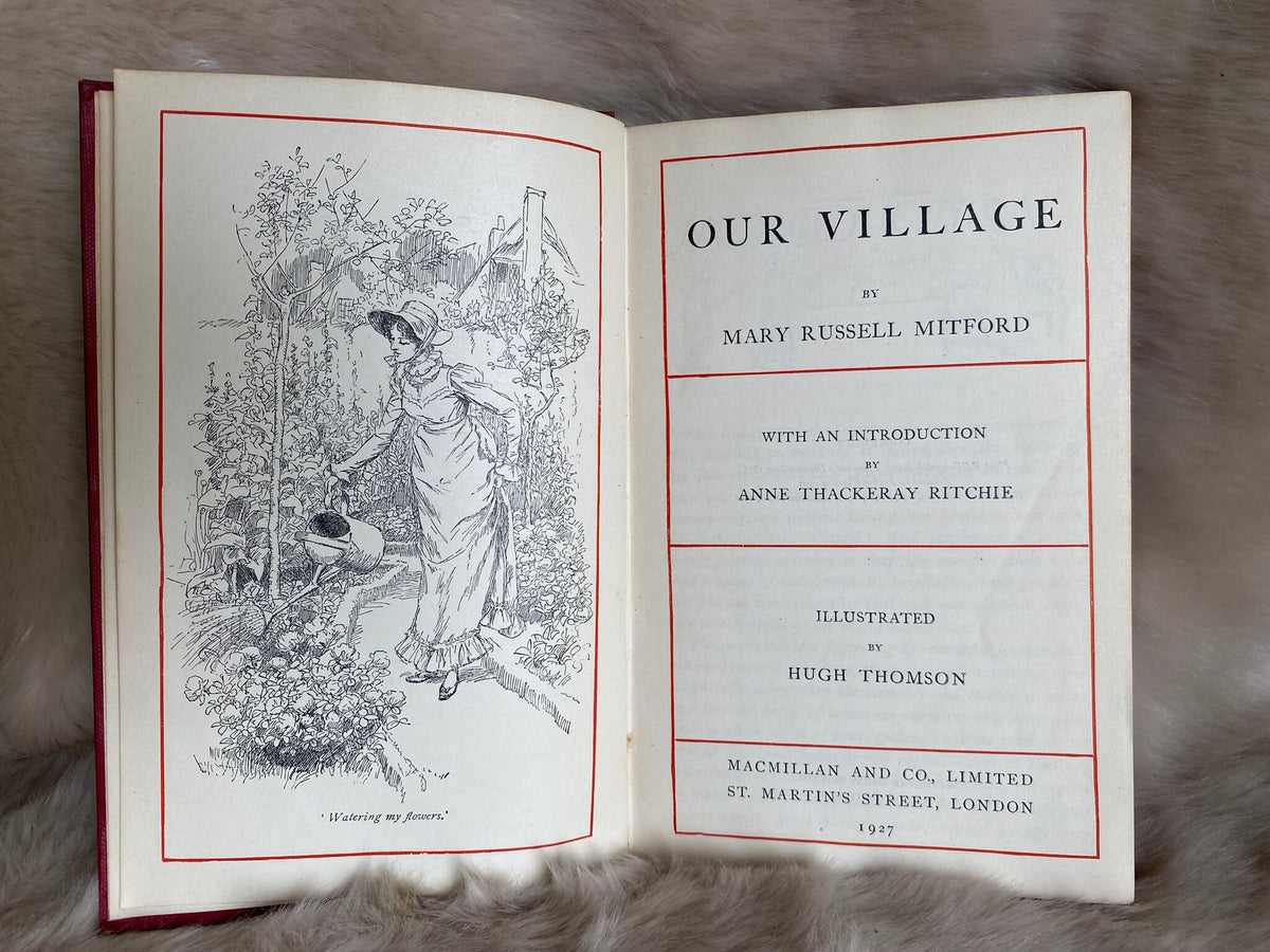 1927: Our Village, by Mary Russell Mitford, with intro by Anne Thackeray Ritchie