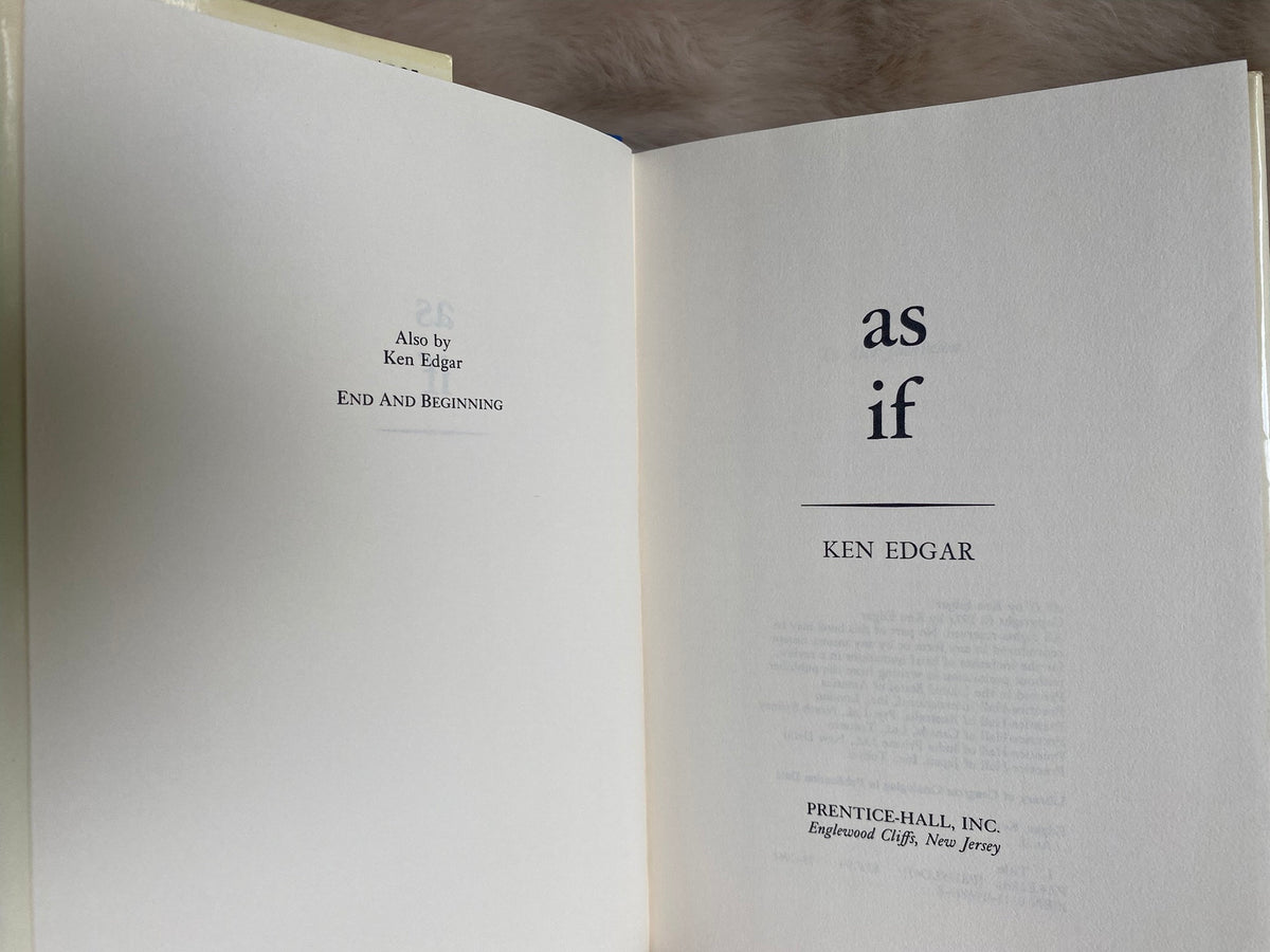 1973 First Edition - As If: A Novel of Love After Divorce and Men at War, by Ken Edgar